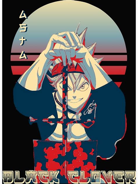 Asta Black Clover N72 Poster For Sale By Nedjohnson Redbubble