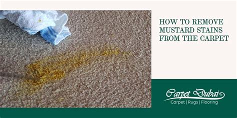 How To Remove Mustard Stains From The Carpet 4 Easy Steps