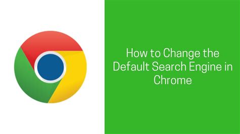How To Change The Default Search Engine In Chrome Youtube
