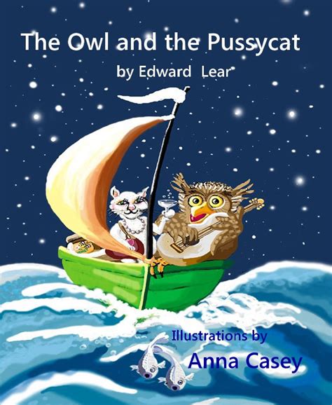 The Owl And The Pussycat By Edward Lear By Goannakc Blurb Books