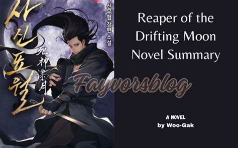 Readreaper Of The Drifting Moon Novel Summary Fayvorsblog