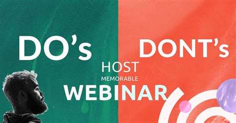 The Dos And Donts Of Hosting A Memorable Webinar Univid