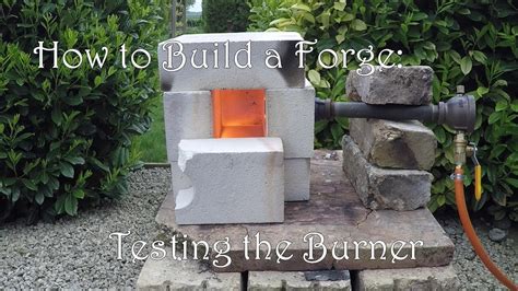 How To Build A Forge Burner Test Success Youtube
