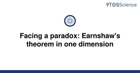 Solved Facing A Paradox Earnshaws Theorem In One 9to5science