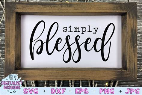 Simply Blessed Svg Blessed Svg Home Decor Cricut 380977 Cut