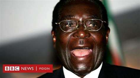 Robert Mugabe Five Quotes Bbc News Pidgin