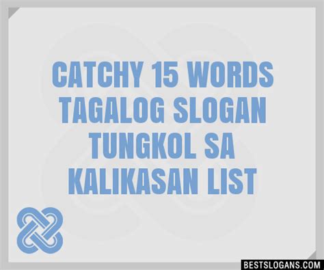 100 Catchy 15 Words Tagalog Tungkol Sa Kalikasan Slogans 2024