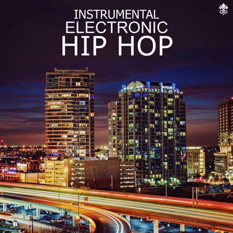 Instrumental Electronic Hip Hop By Various Artists On Spotify