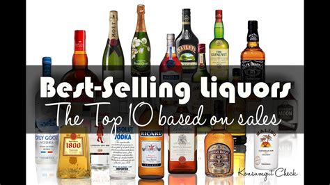 top 10 best selling liquors the world s most popular booze youtube