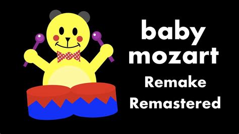 Baby Mozart Remake Remastered Youtube