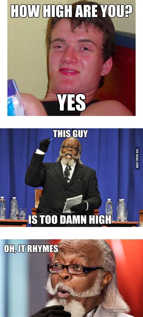 High Guy Is High 9gag