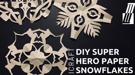 Super Hero Paper Snowflakes Youtube