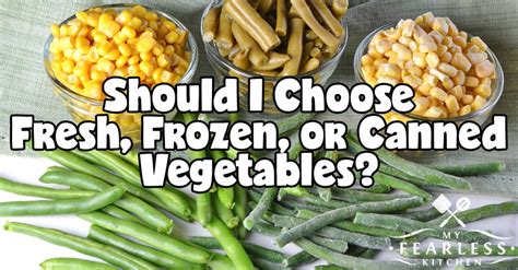 Fresh Frozen And Canned Vegetables