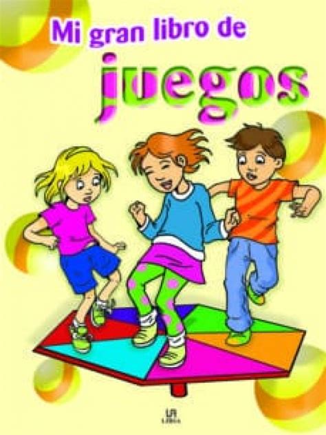 Puede descargar juegos freeware para windows 10, windows. Mi gran libro de juegos || Editorial Occidente