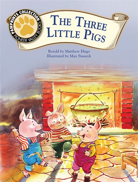 The Three Little Pigs Pioneer Valley Books