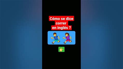 Cómo Se Dice Correr En Inglés Youtube