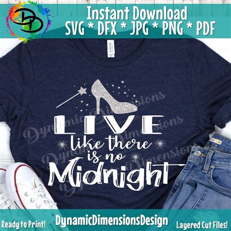 Live Like There Is No Midnight Cinderella Svg Dxf Png Cut File Inst