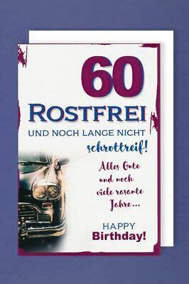 Geburtstag bilder von den anfängen bis. 60 Geburtstag Karte Grußkarte Sekt Rostfrei Oldtimer ...