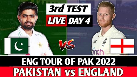 Live Pakistan Vs England 3rd Test Day 4 Live Score And Commentary Pak