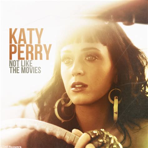 Not Like The Movies Fanmade Single Covers Katy Perry Photo 24086769