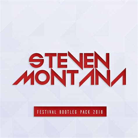Stevenmontana Festival Bootleg Pack 2018 By Stevenmontana Free Download On Hypeddit