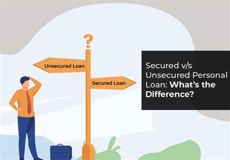 Secured Loans Vs Unsecured Loans Know The Differences Loantap