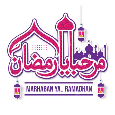 Kaligrafi Arab Marhaban Ya Ramadhan Dengan Masjid Vektor Ramadan Masjid Marhaban Ya Ramadhan