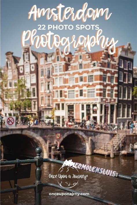 Amstergram 22 Famous Photo Spots For Your Amsterdam Photography Week