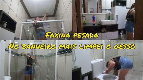 Faxina Pesada No Banheiro Como Fazer Faxina No Banheiro Youtube