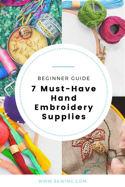 Hand Embroidery Supplies 7 Must Haves For Beginners