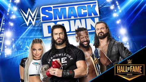 Wwe Friday Night Smackdown And Hall Of Fame Induction Ceremony In Los