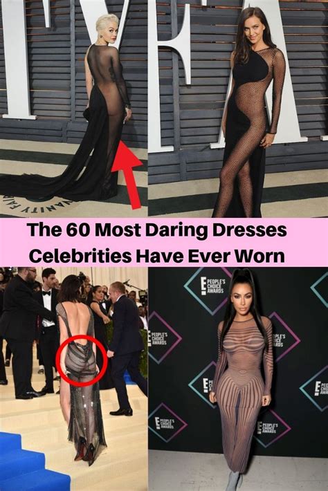 The 60 Most Daring Dresses Celebrities Have Ever Worn Celebrity Dresses Celebrity Gallery
