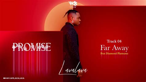The new song far away features label boss, diamond platnumz and it is taken from lava lava's valentine's day gift, 'promise' ep. Download | Lava Lava Ft Diamond Platnumz - Far Away ...