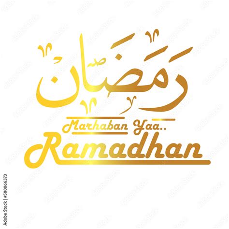 Lettering Marhaban Yaa Ramadhan Golden Color With Ramadhan Arabic