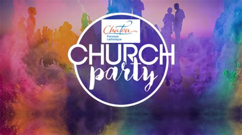 Church Party 2019 Paroisse De Chatou