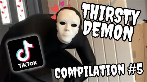 Thirsty Demon Tiktok Compilation Part 5 Youtube