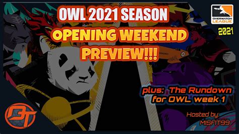 Owl 2021 Opening Weekend Preview Its Finally Here Youtube