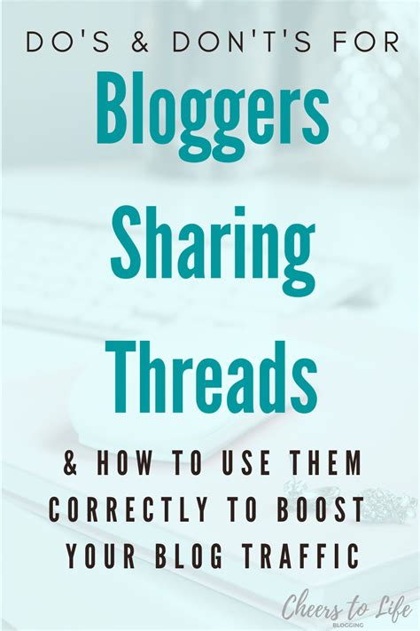 Dos And Donts For Bloggers Sharing Threads To Maximize Your