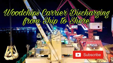 Woodchips Carrier Discharging Operation Seaman Vlog Youtube