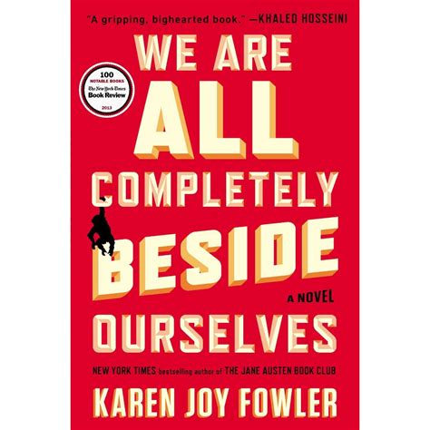 We Are All Completely Beside Ourselves By Karen Joy Fowler Paperback Book Worth Reading