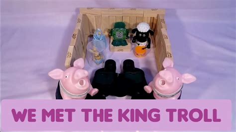 We Met The King Troll By Happy Pigs Youtube