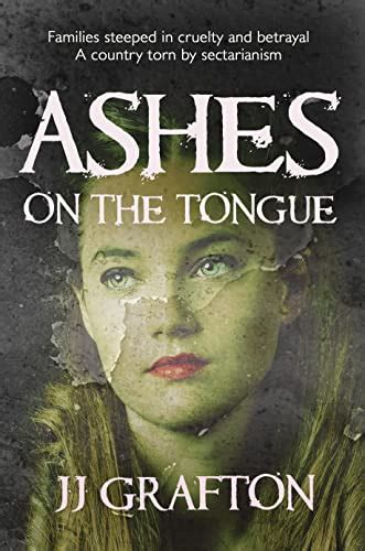 Ashes On The Tongue Ebook Grafton Jj Au Kindle Store