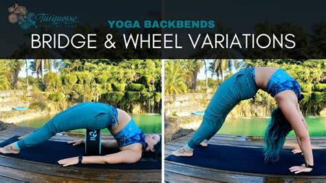 Yoga Backbends How To Get Into Supported Bridge Bridge Wheel Pose
