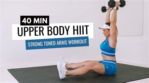 40 Min Upper Body Hiit Workout For Strong Toned Arms Burn 304