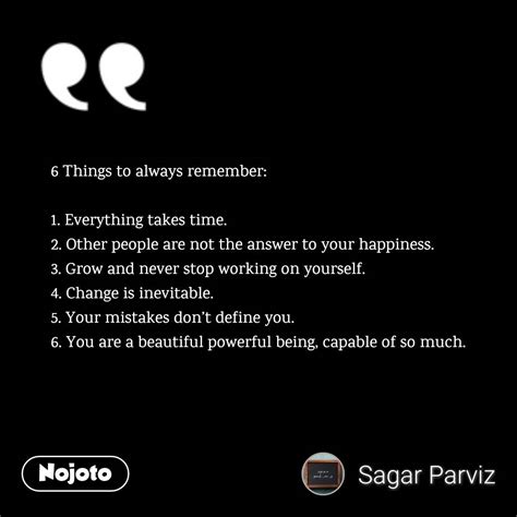 6 Things To Always Remember 1 Everything Takes Nojoto