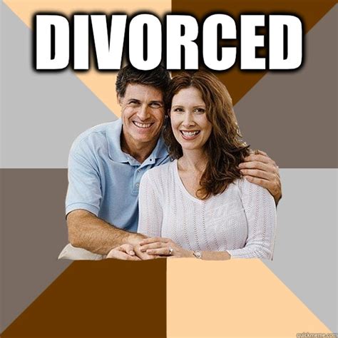 Divorced Scumbag Parents Quickmeme