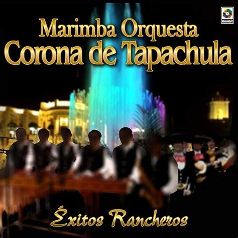 A Quien Le Dan Pan Que Llore By Marimba Orquesta Corona De Tapachula On