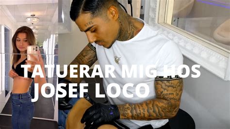 Josef Loco Tatuerar Mig Vlogg Youtube