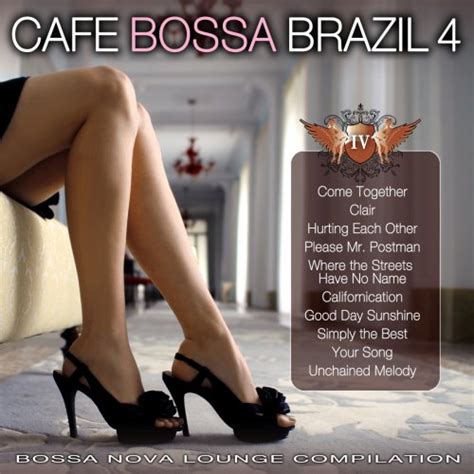 Cafe Bossa Brazil Vol Bossa Nova Lounge Compilation