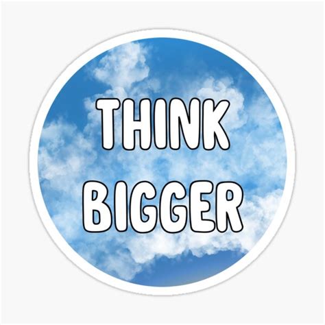 Think Big Sticker For Sale By Brynn412 Redbubble